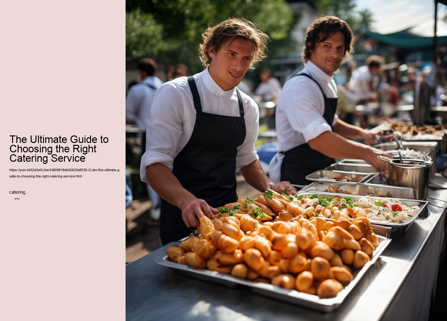 The Ultimate Guide to Choosing the Right Catering Service